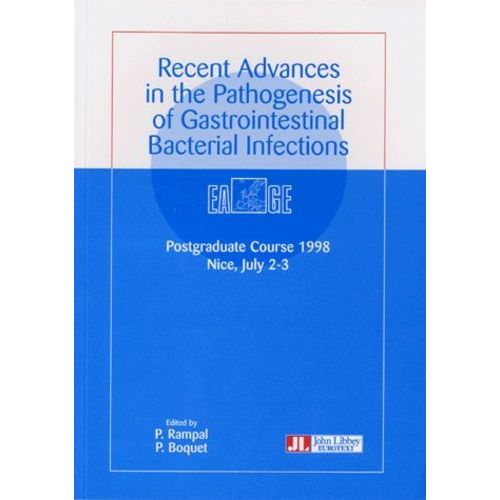 Recent Advances In The Pathogenesis Of Gastrointestinal Bacterial Infections - Postgraduate Course 1998, Nice, July 2-3