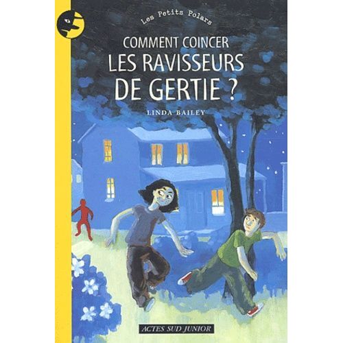 Comment Coincer Les Ravisseurs De Gertie ?