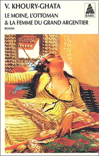 Le Moine, L'ottoman Et La Femme Du Grand Argentier