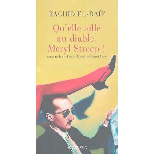 Qu'elle Aille Au Diable, Meryl Streep !