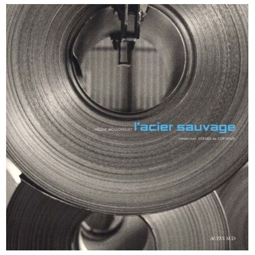 L'acier Sauvage