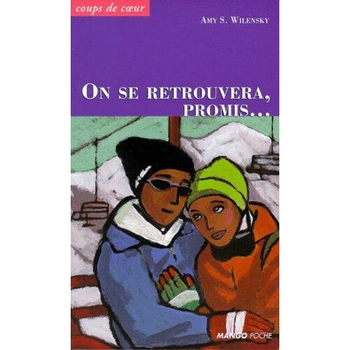 On Se Retrouvera, Promis