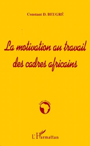 La Motivation Au Travail Des Cadres Africains
