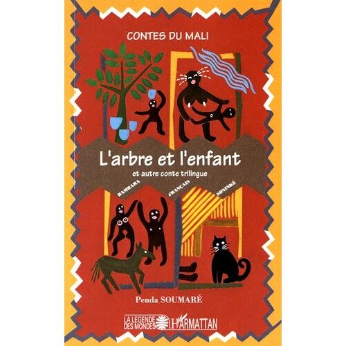 L'arbre Et L'enfant - Sassa - Contes Du Mali Français-Bambara-Soninké