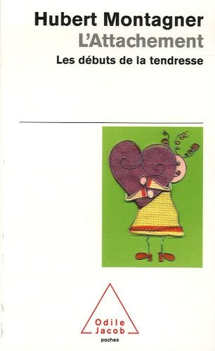 L'attachement - Les Débuts De La Tendresse