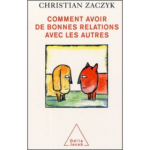 Comment Avoir De Bonnes Relations Avec Les Autres