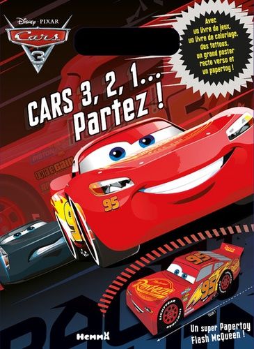 Cars 3, 2, 1... Partez ! - Avec Un Livre De Jeux, Un Livre De Coloriage, Des Tattoos, Un Grand Poster Resto Verso Et Un Papertoy !
