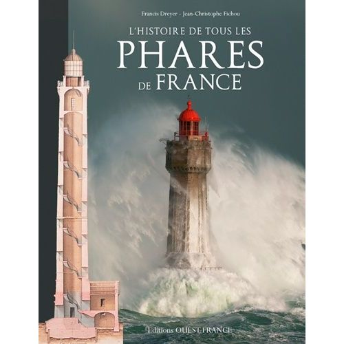 L'histoire De Tous Les Phares De France