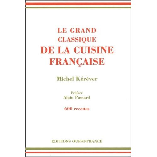 Le Grand Classique De La Cuisine Francaise