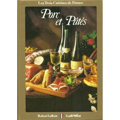 Les Trois Cuisines De France Porc Et Pâtés Robert Laffont / Gault Millau 1988