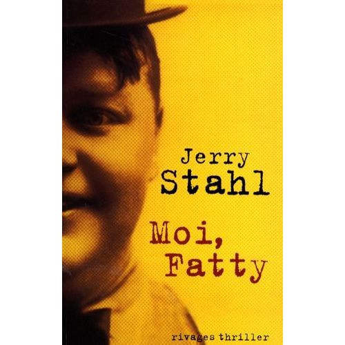 Moi, Fatty