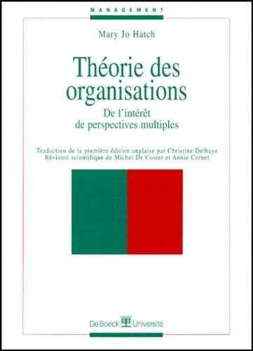 Theorie Des Organisations - De L'intérêt De Perspectives Multiples