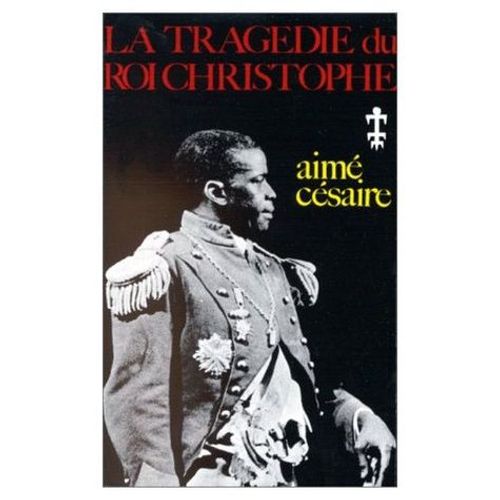 La Tragédie Du Roi Christophe
