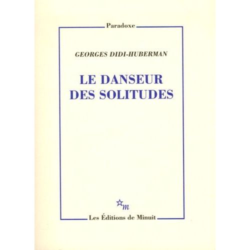 Le Danseur Des Solitudes