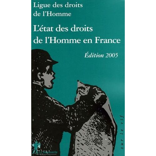 L'état Des Droits De L'homme En France - Edition 2005