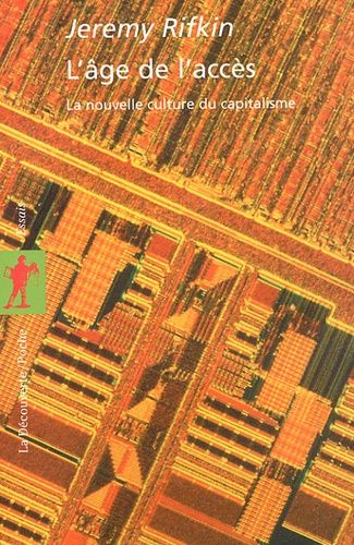 L'âge De L'accès - La Nouvelle Culture Du Capitalisme