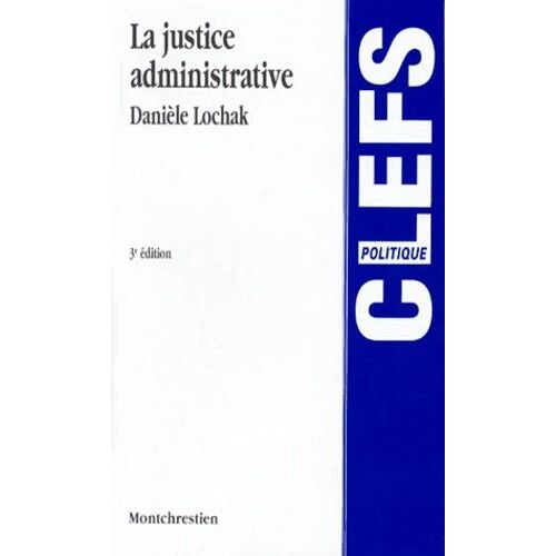La Justice Administrative - 3ème Édition