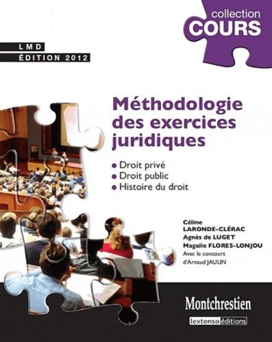 Méthodologie Des Exercices Juridiques - 5 Exercices, 3 Disciplines