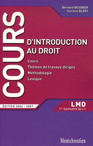 Introduction Au Droit - Cours Et Travaux Dirigés Premier Semestre L1 - Edition 2006-2007