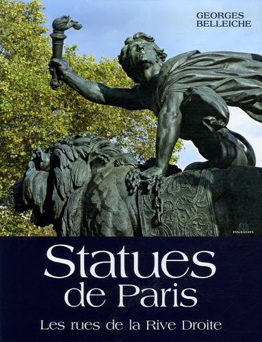 Statues De Paris - Les Rues De La Rive Droite