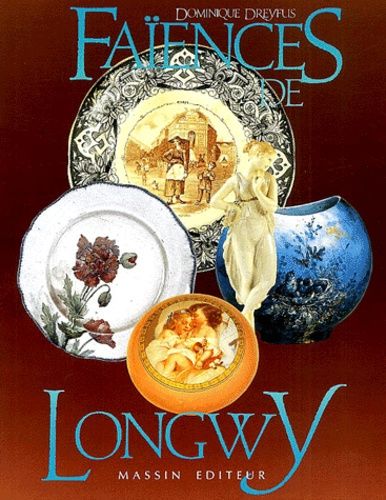 Les Faïences De Longwy