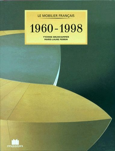 Le Mobilier Français, 1960-1998