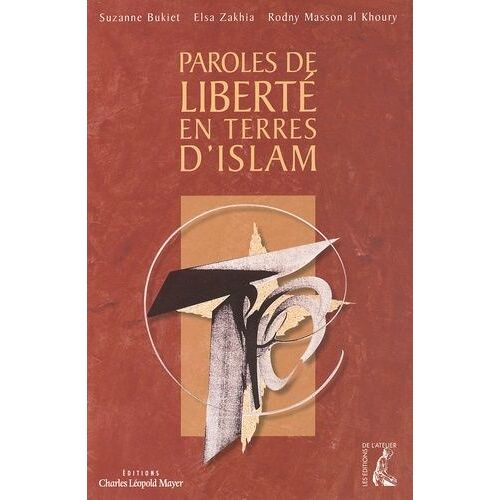 Paroles De Liberté En Terres D'islam