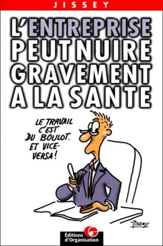 L'entreprise Peut Nuire Gravement À La Santé