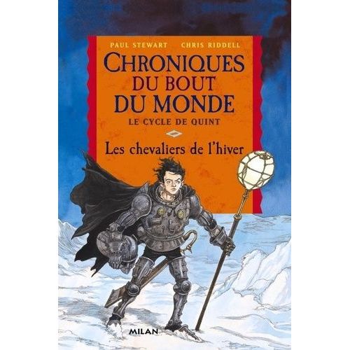 Les Chroniques Du Bout Du Monde - Le Cycle De Quint Tome 2 - Les Chevaliers De L'hiver