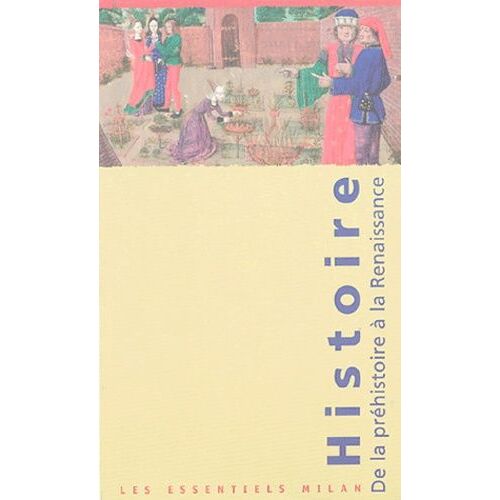 Coffret Histoire, De La Préhistoire À La Renaissance : La Préhistoire - Les Pharaons D'egypte - L'antiquité - Le Moyen Age - La Renaissance