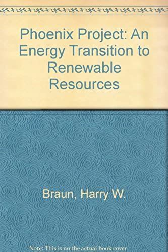 Phoenix Project: An Energy Transition To Renewable Resources