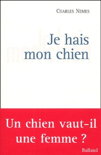 Je Hais Mon Chien