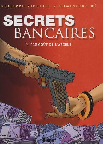 Secrets Bancaires Tome 2 - Le Goût De L'argent - Deuxième Partie