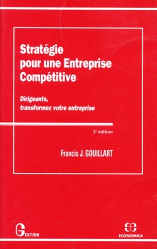 Strategie Pour Une Entreprise Competitive - Dirigeants, Transformez Votre Entreprise