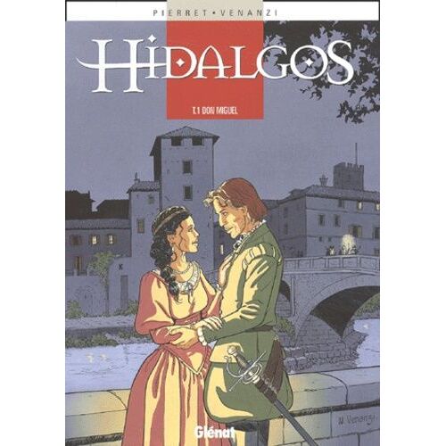 Hidalgos Tome 1 - Don Miguel