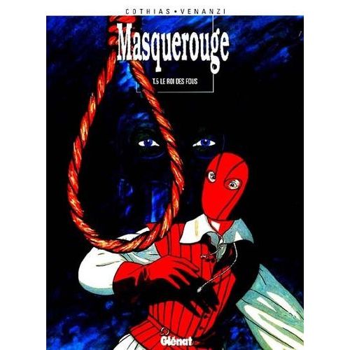Masquerouge Tome 5 - Le Roi Des Fous