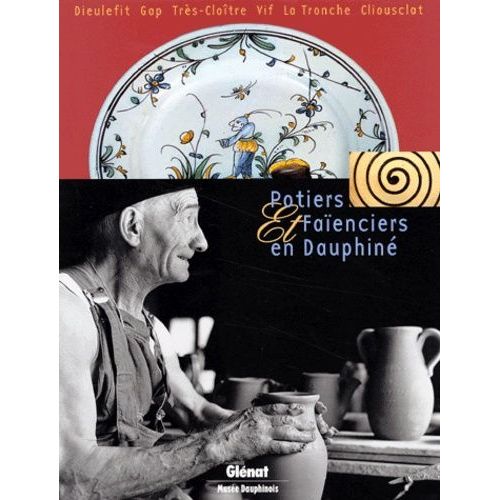 Potiers Et Faïenciers En Dauphiné