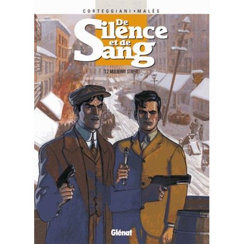 De Silence Et De Sang - Tome 2 - Mulberry Street