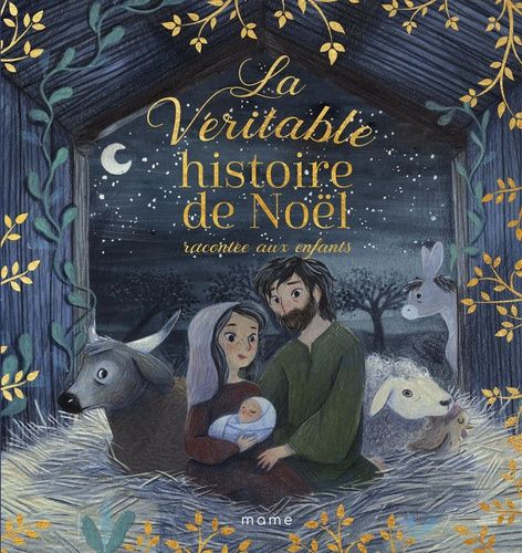 La Véritable Histoire De Noël Racontée Aux Enfants