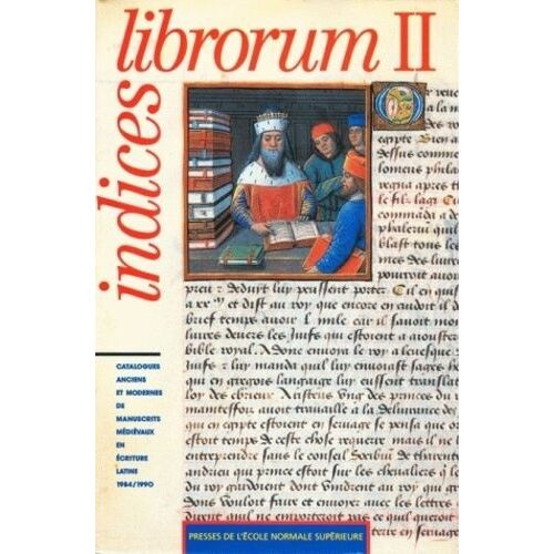 Indices Librorum Ii - Catalogues Anciens Et Modernes De Manuscrits Medievaux En Ecriture Latine (1984-1990)