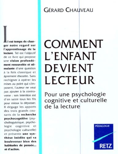Comment L'enfant Devient Lecteur - Pour Une Psychologie Cognitive Et Culturelle De La Lecture