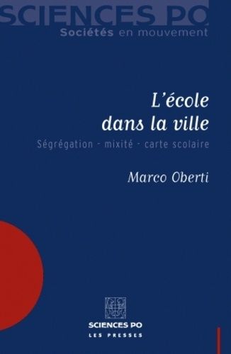 L'école Dans La Ville - Ségrégation - Mixité - Carte Scolaire