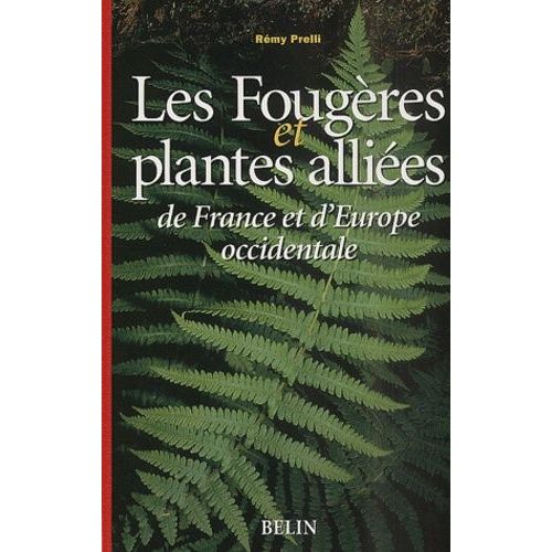 Les Fougères Et Plantes Alliées De France Et D'europe Occidentale