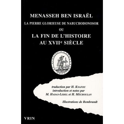 La Pierre Glorieuse De Nabuchodonosor Ou L Afin De L'histoire Au Xviie Siècle