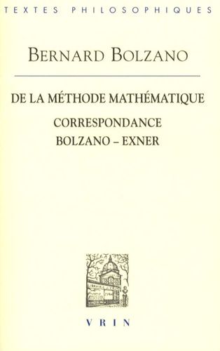 De La Méthode Mathématique Et Correspondance Bolzano-Exner