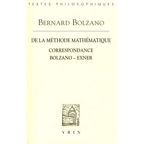 De La Méthode Mathématique Et Correspondance Bolzano-Exner