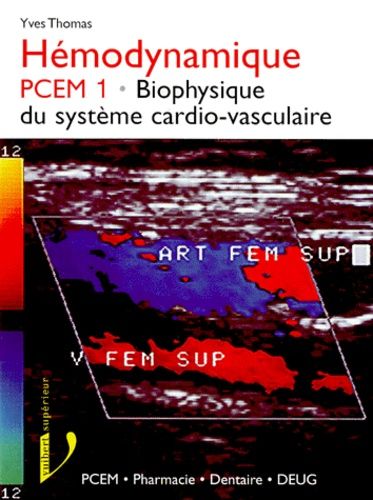 Hemodynamique Pcem 1. Biophysique Du Systeme Cardio-Vasculaire