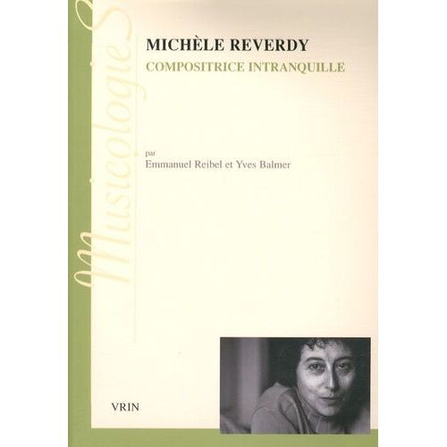 Michèle Reverdy, Compositrice Intranquille