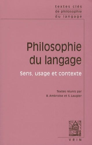 Philosophie Du Langage - Sens, Usage Et Contexte