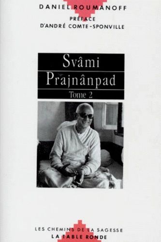 Svami Prajnanpad - Tome 2, Le Quotidien Illuminé
